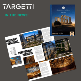 Targetti project featured in designing lighting – June issue