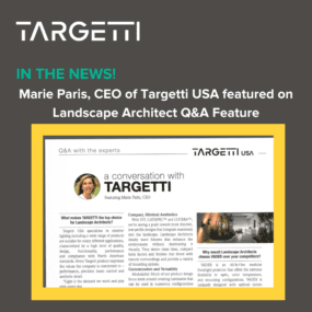 Q&A with Marie Paris – Targetti USA CEO in Landscape Architect
